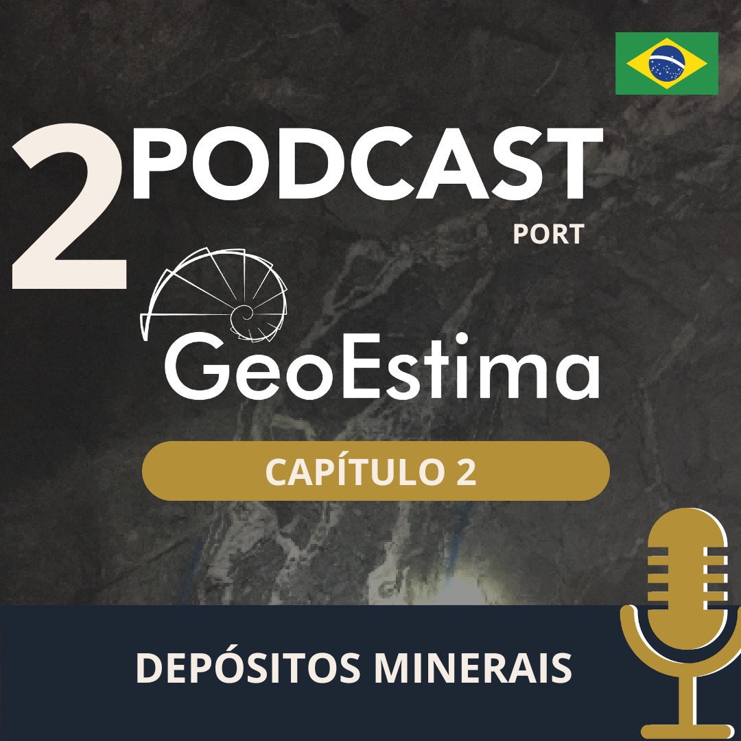 GeoEstima Podcast Capítulo 2 Depósitos Minerais